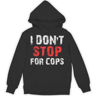 I Don'ttop For Cops ランニング用 パーカー - Kawaiitshirt