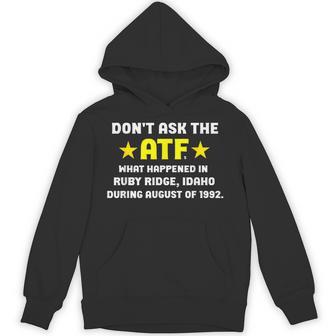 Don't Ask The Atf What Happened In Ruby Ridge Idaho Black Small -Adults Classic Fit Cotton 60 Polyester 40 Hoodie - Thegiftio UK