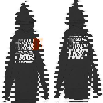 Don't Follow Me I Do Stupid Things Mountaineering And Hiking Tank Top Unisex Hoodie | Mazezy