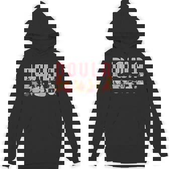 Doula Birth Worker Midwife Obgyn Doula Hoodie - Monsterry