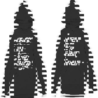 Dream Big Sleep Bigger – Text Unisex Hoodie | Mazezy