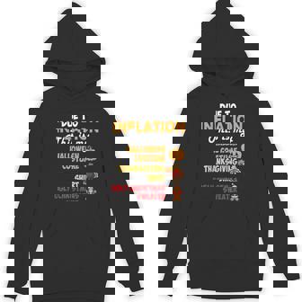 Due To Inflation This Is My Thanksgiving Christmas Holiday Hoodie | Mazezy