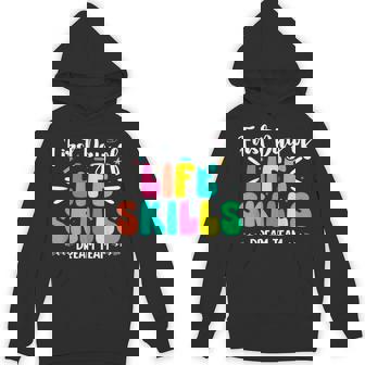 Early Childhood Special Education Dream Life Skills Teacher Unisex Hoodie | Mazezy
