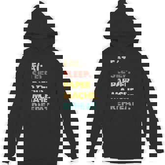 Eat Sleep Paper-Mache Repeat Paper-Mache Lover Unisex Hoodie | Mazezy