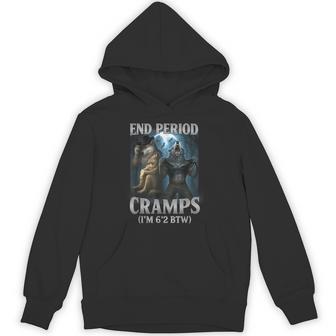 End Period Cramps I'm 6'2 Btw Alpha Wolf Cringe Meme Hoodie - Thegiftio UK