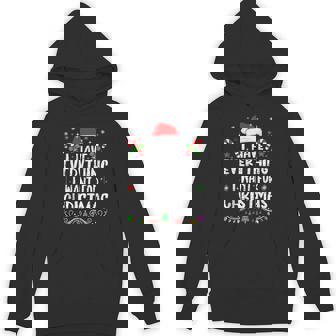 I Have Everything Want For Christmas Its Me I'm Couple Hoodie - Thegiftio