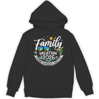 Family Vacation 2026 Beach Matching Summer Vacation 2026 Hoodie - Monsterry