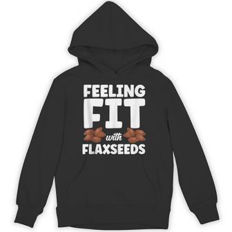Feeling Fit With Flaxseeds Weightlifting Bodybuilding Tank Top Unisex Hoodie | Mazezy