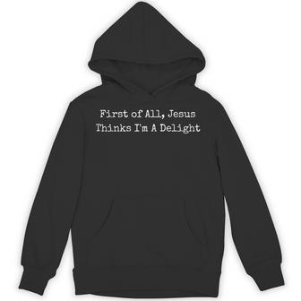 First Of All Jesus Thinks I'm A Delight Retro Hoodie - Thegiftio UK