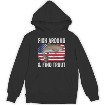 Fish Around And Find Trout Fishing Fishermen Back Hoodie - Thegiftio UK