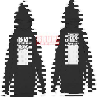 Bruh It's My 15Th Birthday 15 Years Old Sign My Hoodie - Monsterry