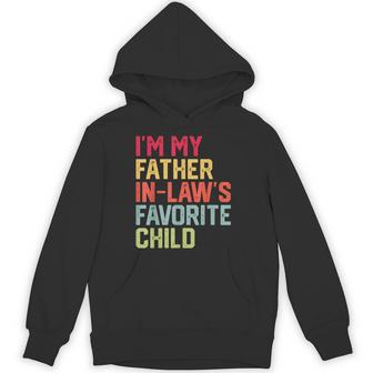 Father's Day I'm My Father In Laws Favorite Child Hoodie - Thegiftio
