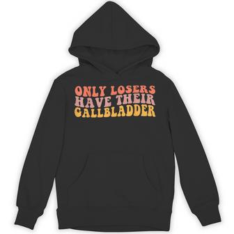 Gallbladder Surgery Recovery Losers Have Gallbladder Hoodie - Thegiftio UK