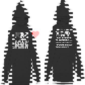 I Love My Beautiful Girlfriend I Heart My Beautiful Gf Hoodie - Monsterry