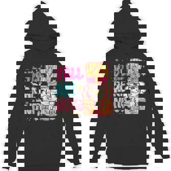 Nutcracker Christmas Yall Are Nuts Nutcrackers Hoodie - Monsterry