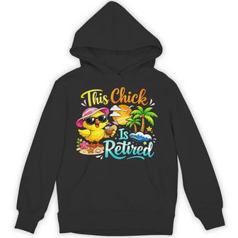 Retirement Celebration This Chick Is Retired Casual Hoodie - Thegiftio UK