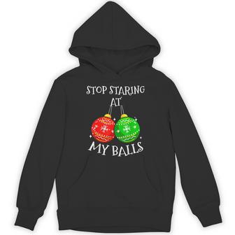 Sarcasm Christmas Humor Stop Staring At My Balls Mens Hoodie - Thegiftio UK