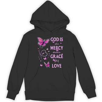 God Is Full Of Grace Mercy And Love Hoodie - Thegiftio UK
