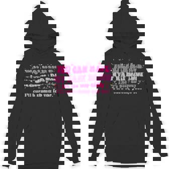 Groovy You Can Have My Baby Daddy It's The Step Daddy I'Ll Unisex Hoodie | Mazezy