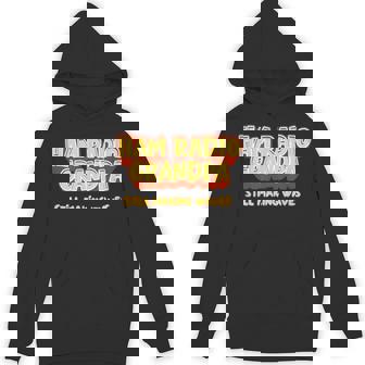 HAM Radio Grandpa Still Making Waves Unisex Hoodie | Mazezy