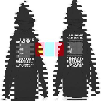 My Husband Is Mongolian Nothing Scares Me Mongolia Unisex Hoodie | Mazezy