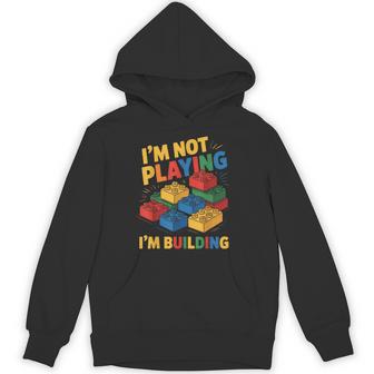 I'm Not Playing I'm Building Brick Builder Building Block Hoodie - Thegiftio