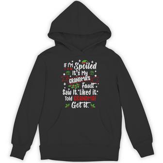 If I'm Spoiled It’S My Grandma’S Fault Christmas Quote Hoodie - Thegiftio UK