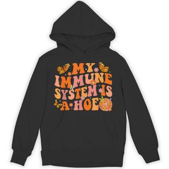 My Immune System Is A Hoe Multiple Sclerosis Hoodie - Thegiftio UK