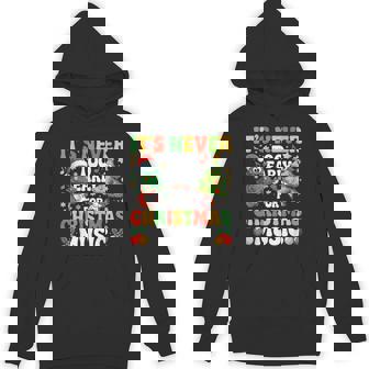 It's Never Too Early For Christmas Tree Music Celebrate Xmas Unisex Hoodie | Mazezy