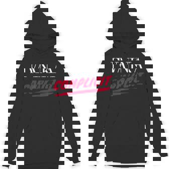 Ivanka Complicit パーカー - Kawaiitshirt