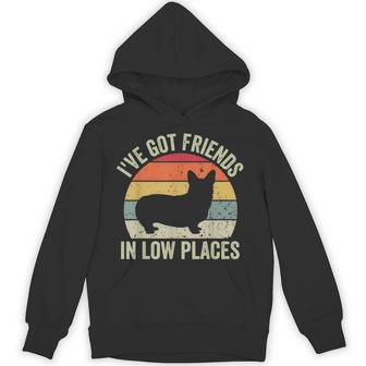 I've Got Friends In Low Places Corgi Dog Lover Hoodie - Monsterry