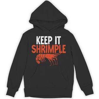 Keep It Shrimple Shrimp Lover Hoodie - Thegiftio