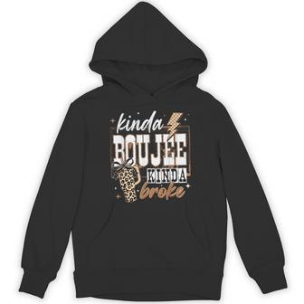 Kinda Boujee Kind Broke Hoodie | Seseable FR