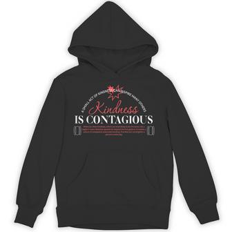 Kindness Is Contagious アーバンタイポグラフィストリートウェア パーカー - Kawaiitshirt