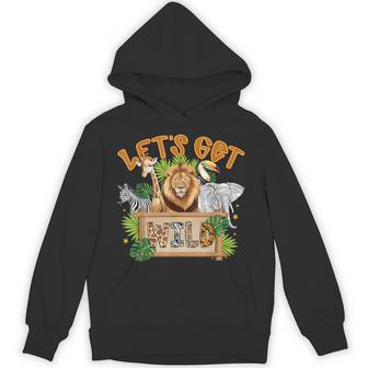 Let's Get Wild Zoo Animals Wildlife Birthday Party Safari Hoodie - Monsterry