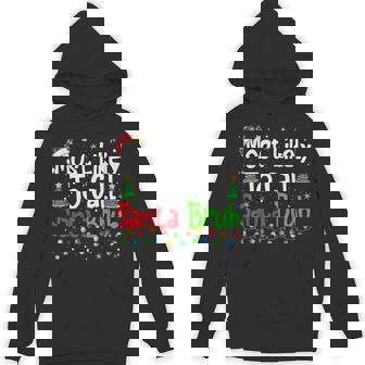 Most Likely To Call Santa Bruh Family Christmas Hoodie - Thegiftio