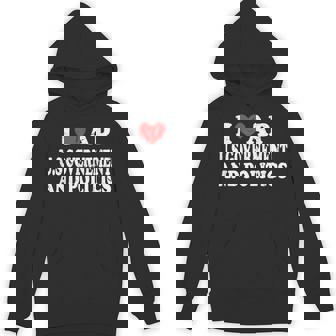 I Love AP US Government And Politics Unisex Hoodie | Mazezy