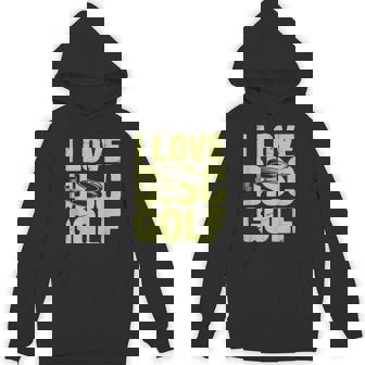 I Love Disc Golf Enthusiast Fun Game Unisex Hoodie | Mazezy