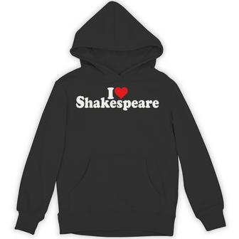 I Love Heart Shakespeare Hoodie - Thegiftio UK