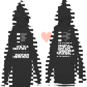 I Love Industrial Engineering Heart Science Math Unisex Hoodie | Mazezy