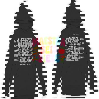 Maestra SEIS Siete 67 Six Seven Spanish Teacher Bilingual Unisex Hoodie | Mazezy