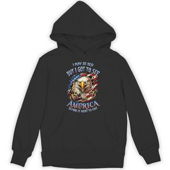 I May Be Old See America Before It Went To Shit Eagle Hoodie - Thegiftio UK