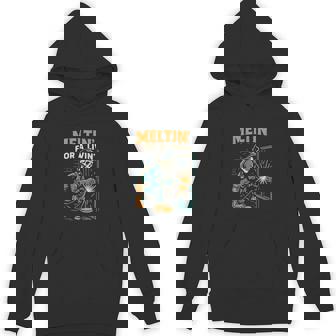 Meltin' For Livin' Skeleton Welder Job Humor Unisex Hoodie | Mazezy