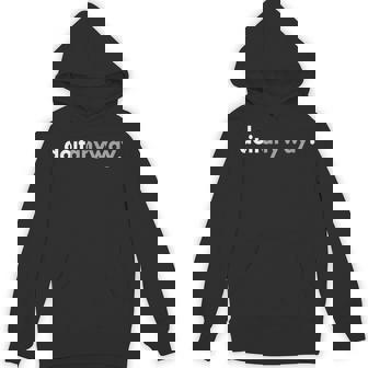 Minimalist Motivating Positive Do It Anyway Hoodie - Monsterry