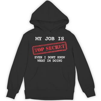 My Job Is Topecret-面白いtシャツ素晴らしいギフト パーカー - Kawaiitshirt