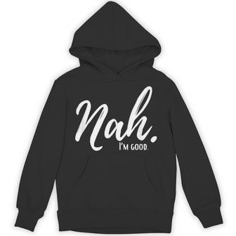 Nah I'm Good Outfits -Adults Black Small Modern Humor Casual Short Sleeve Crew Neck Xs Regular Machine Wash Hoodie - Thegiftio UK