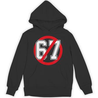 No 67 Meme Anti 6 7 Six Seven Slang Hoodie - Thegiftio UK