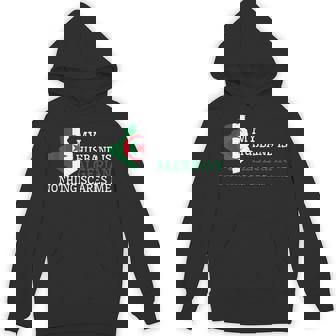 Nothing Scares Me My Husband Is Algerian Wife Algeria Unisex Hoodie | Mazezy