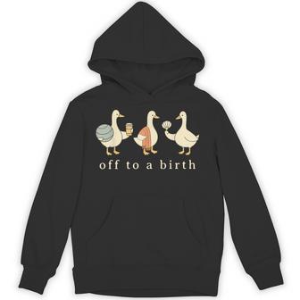 Off To A Birth Doula Silly Goose Postpartum Birth Coach L&D Hoodie - Thegiftio UK