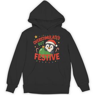 Overstimulated But Festive Penguin Christmas Holiday Hoodie - Thegiftio UK